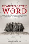 Hearers of the Word  Praying and exploring the readings for Advent and Christmas, Year A