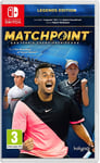 Matchpoint - Tennis Championships : Legends Edition Nintendo Interrupteur Eu Jeu