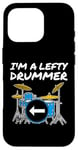 Coque pour iPhone 16 Pro Batteur pour gaucher, I'm A Lefty Drummer, Drum Teacher