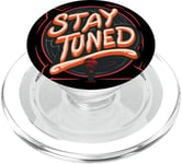 Joli emblème « Stay Tuned » PopSockets PopGrip pour MagSafe