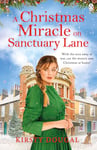 A Christmas Miracle on Sanctuary Lane: Call the Midwife meets All Creatures Great and Small in this saga series set in a WWI East End Animal Clinic