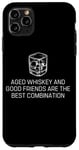 Coque pour iPhone 11 Pro Max Citation du whisky vieilli et des bons amis bourbon amateur de whisky