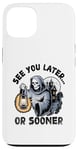 Coque pour iPhone 13 See You Later Or Tôt Ou Sooner Grim Reaper Halloween