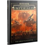 The Great Slaughter Campaign Expansion The Horus Heresy - Legions Imperialis