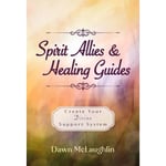 Spirit Allies & Healing Guides (häftad, eng)