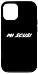 Coque pour iPhone 12/12 Pro Mi Scusi