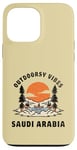 Coque pour iPhone 13 Pro Max Outdoorsy Vibes Arabie Saoudite Voyage Vacances