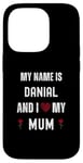 iPhone 14 Pro Danial I Love My Mum Cute Personal Mother's Day Case