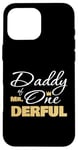 Coque pour iPhone 16 Pro Max Daddy Of Mr Onederful 1er anniversaire Cadeau pour premier anniversaire