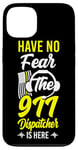 iPhone 13 911 Dispatcher Thin Gold Yellow Line Have No Fear The 911 Case