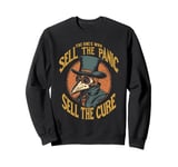 The Ones Who Sell The Panic Sell The Cure Plague Doctor. Sweatshirt