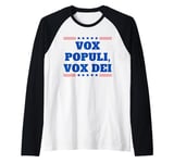 Vox Populi, Vox Dei Latin Quote - The Voice Of the People Raglan Baseball Tee