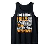 I Can Freeze Time What's Your Superpower Tank Top