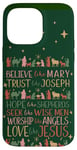 iPhone 14 Pro Max Believe Like Mary Trust Christmas Nativity Jesus Christian Case