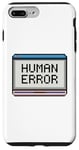 Coque pour iPhone 7 Plus/8 Plus Erreur humaine Rétro Glitch Esthétique human error window