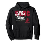 United States Marine Corps The Only Easy Day Was Yesterday Pullover Hoodie