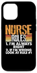 iPhone 12/12 Pro Nurse Rules Always Right If Wrong See Rule 1 Nurse Case