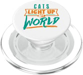 Cats Light Up My World Pet Lovers Kittens Vets PopSockets PopGrip for MagSafe