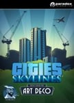 Cities: Skylines - Content Creator Pack: Art Deco OS: Windows + Mac