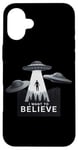 iPhone 16 Plus I Want to Believe UFO Alien Abduction Funny Alien Lover Area Case