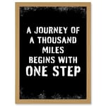 Artery8 A Journey Of A Thousand Miles Begins With One Step Inspirational Positive Motivational Gym Workout Living Room Typography Artwork Framed A3 Wall Art Print