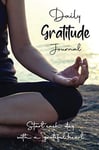 Daily Gratitude Journal Start Each Day With A Grateful Heart | Start Today 5 ...