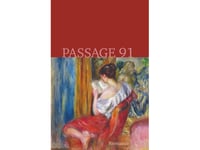 Passage 91 | Janice Radway, Elin Abrahamsson, Camilla Schwartz, Sara Tanderup Linkis, Karl Berglund, Tuva Haglund Og Mark Mcgurl | Språk: Danska