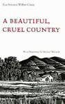 University of Arizona Press Eva Antonia Wilbur-Cruce A Beautiful, Cruel Country