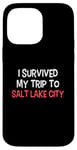 Coque pour iPhone 14 Pro Max T-shirt « I Survived My Trip To Salt Lake City »