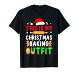 This Is My Christmas Baking Outfit Gingerbread Christmas T-Shirt