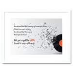 Wee Blue Coo Sometimes Music Lyrics You've Got Love Quote Typography Framed Wall Art Print