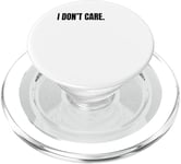 I DON’T CARE Funny White Lie Joke Party Costume PopSockets PopGrip for MagSafe