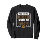 You Do The Crime I Watch The Time Funny Corrections Officer Sweatshirt