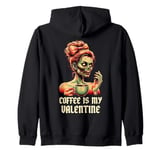 Skeleton Coffee Is My Valentine Funny Women Valentines Day Zip Hoodie