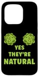 Coque pour iPhone 15 Pro Yes They're Natural - Artichoke