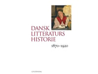 Dansk Litteraturs Historie | Henrik Wivel Lise Busk-Jensen Knud Bjarne Gjesing Johannes Nørregaard Frandsen Anne Birgitte Richard | Språk: Dansk