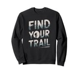 Adventurer's "Find Your Trail" Apparel Sweatshirt