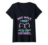 Womens Why Walk When You Can Cartwheel Fun Gymnast Girl V-Neck T-Shirt