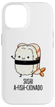 Coque pour iPhone 14 Jeu de mots amusant Sushi A-Fish-Cionado