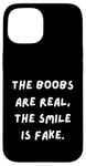 Coque pour iPhone 15 T-shirt sarcastique amusant : les seins sont réels, le sourire est faux