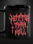 Hotter Than Hell Mugg