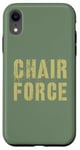 iPhone XR Sarcastic CHAIR FORCE Airman Warrior Proud Military Grunt Case