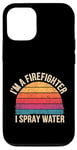 Coque pour iPhone 12/12 Pro I'm A Firefighter I Spray Water Sauvetage Humour |--