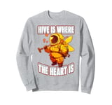 Hive is Where the Heart Is Save the Bees Beekeeper Sweatshirt