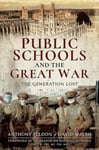 Public Schools and the Great War  The Generation Lost