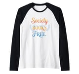 A Society That Bans Books Is Not Free Read Banned Books Raglan Baseball Tee