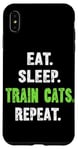 iPhone XS Max EAT. SLEEP. TRAIN CATS. REPEAT. Cat Trainer Case