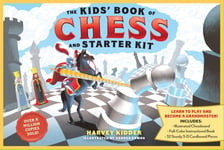 The Kids&#039; Book of Chess and Starter Kit  Learn to Play and Become a Grandmaster! Includes Illustrat