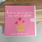 Bexy Boo - Because you are a Queen - Mothers Day Card