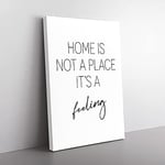 Big Box Art Home is Not A Place Typography Canvas Wall Art Print Ready to Hang Picture, 76 x 50 cm (30 x 20 Inch), White